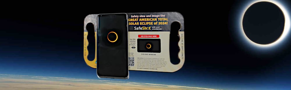 SafeShot Solar Eclipse Viewer for eyes and smartphones